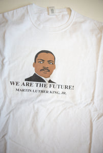 MLK Jr. "We Are The Future" Tee